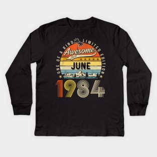 Awesome Since June 1984 Vintage 39th Birthday Kids Long Sleeve T-Shirt